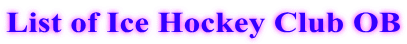List of Ice Hockey Club OB